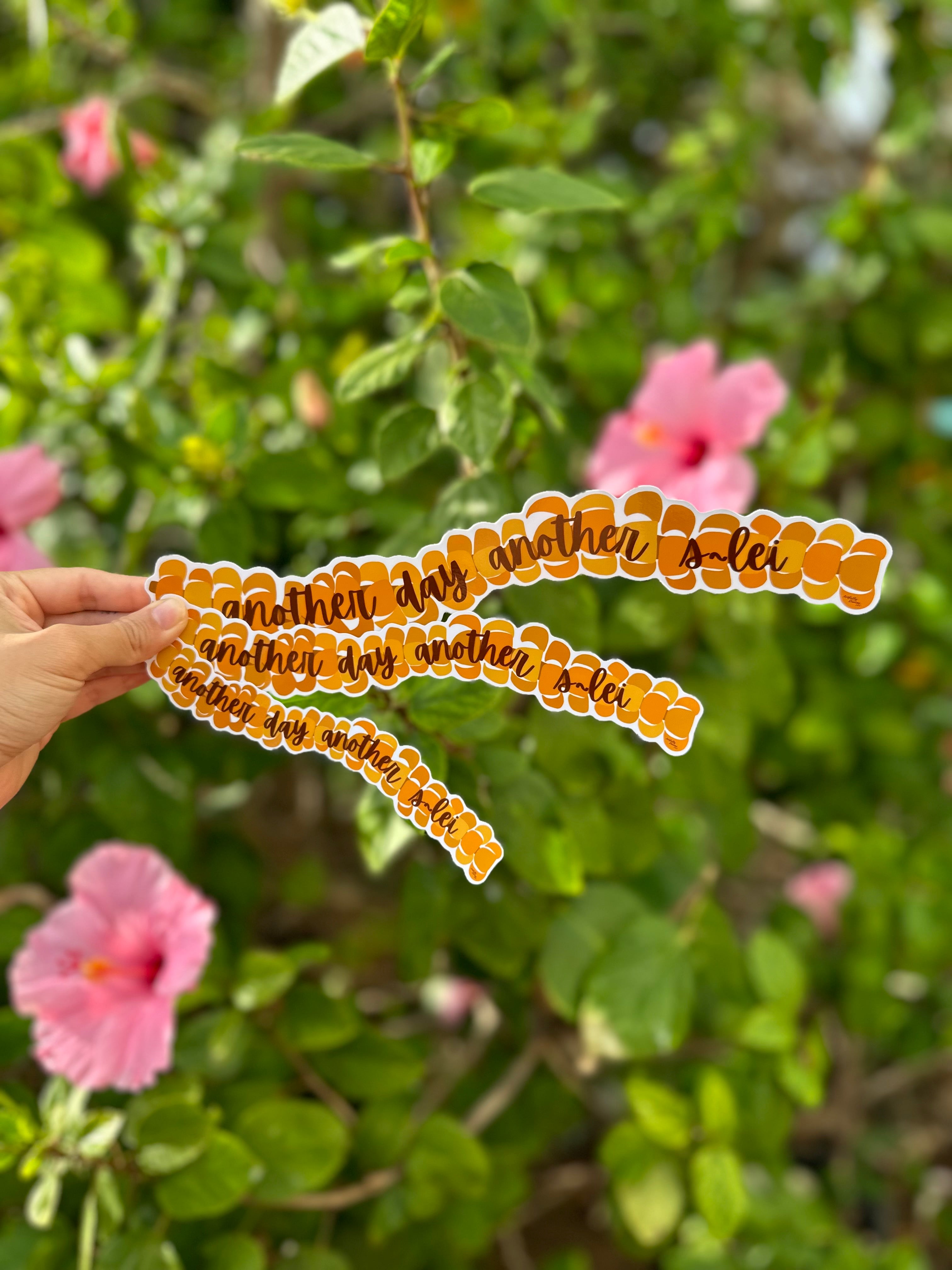 'Another Day Another S-lei’ (slay) Puakenikeni Lei Sticker