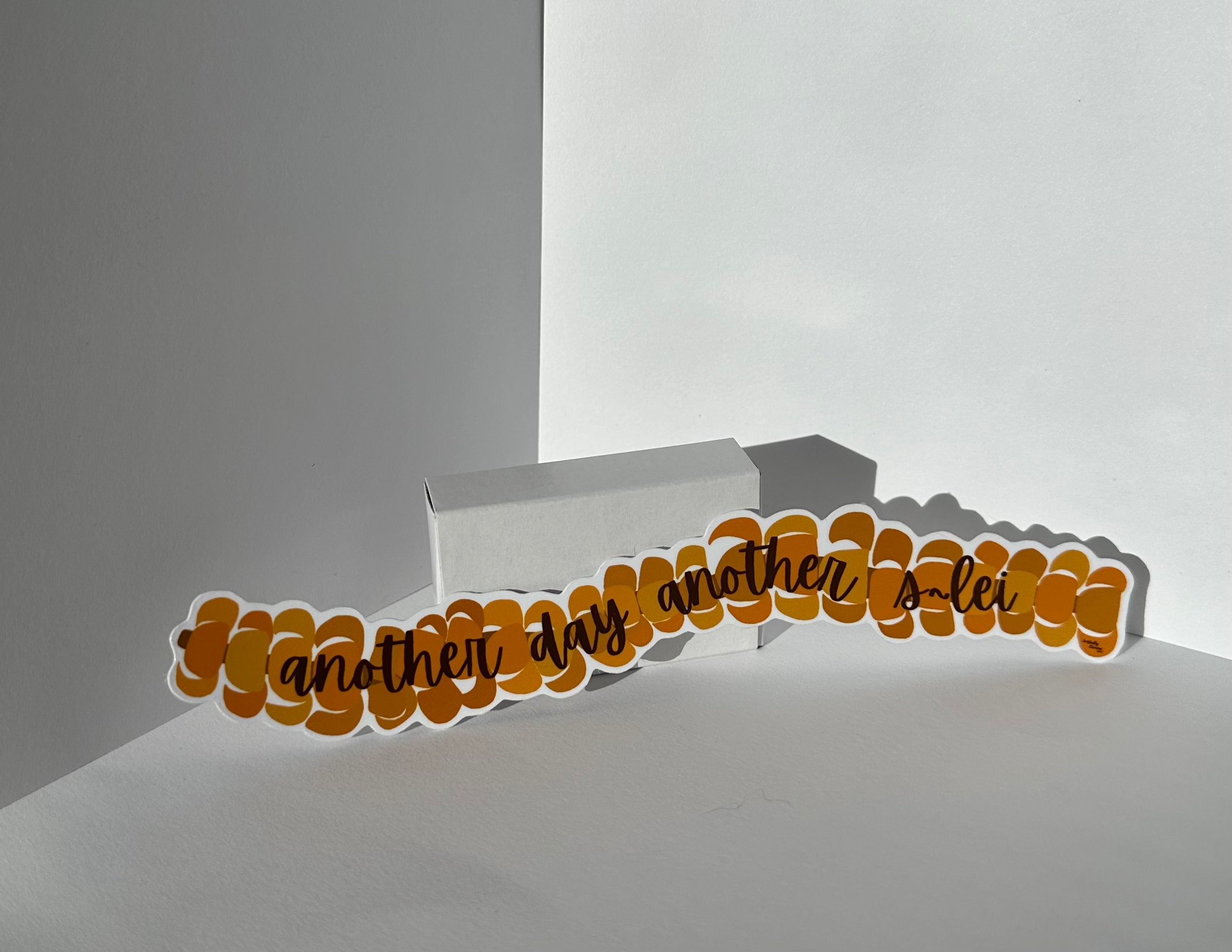 'Another Day Another S-lei’ (slay) Puakenikeni Lei Sticker